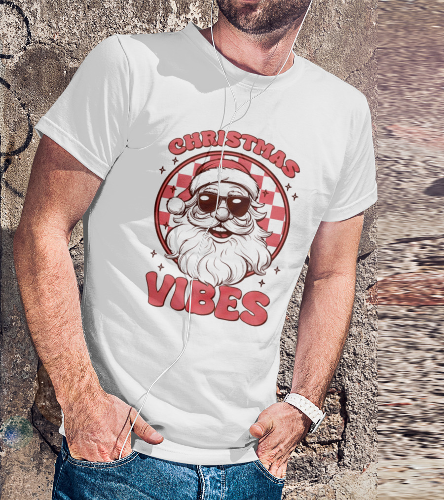 Christmas Vibes Funny Santa Christmas T-Shirt