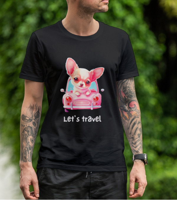 Let's Travel Chihuahua In Pink Car Adventure T-Shirt