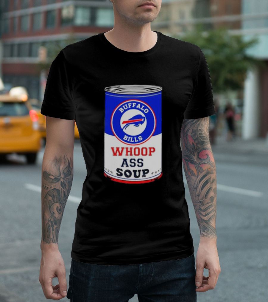 Buffalo Bills Whoop Ass Soup Can T-Shirt