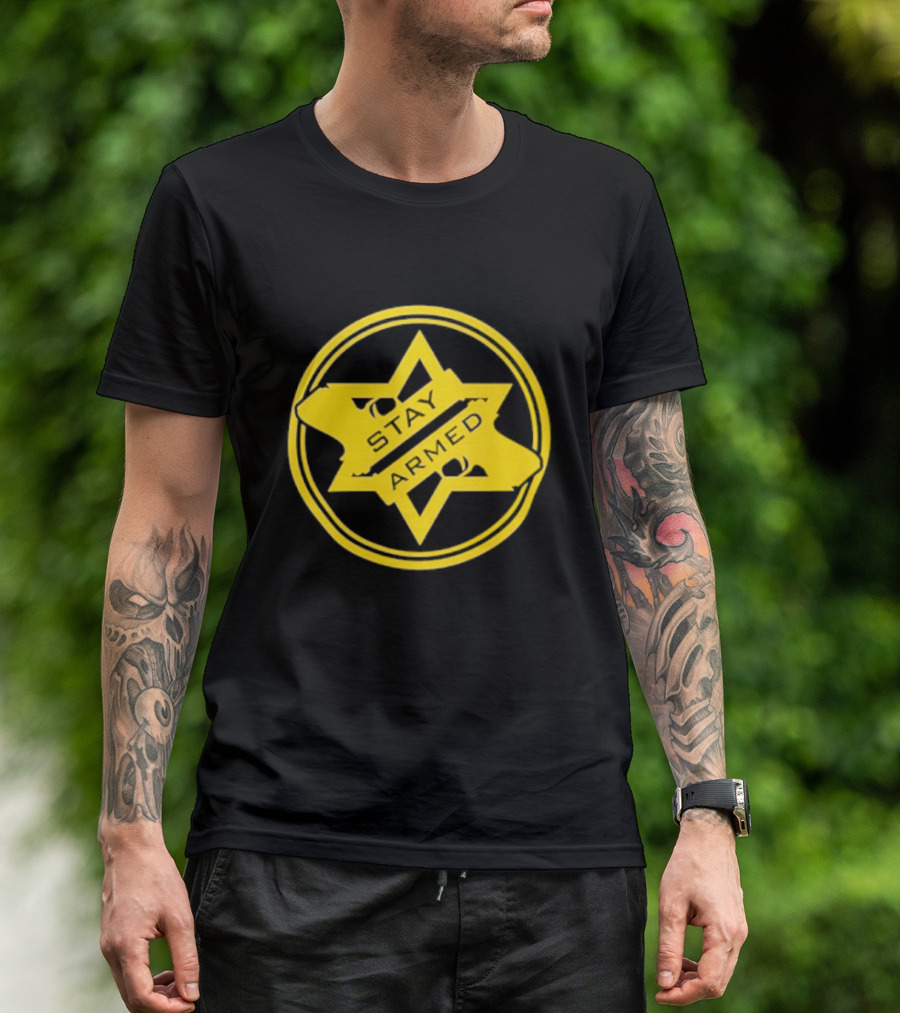 Stay Armed Star Badge With Pistol T-Shirt