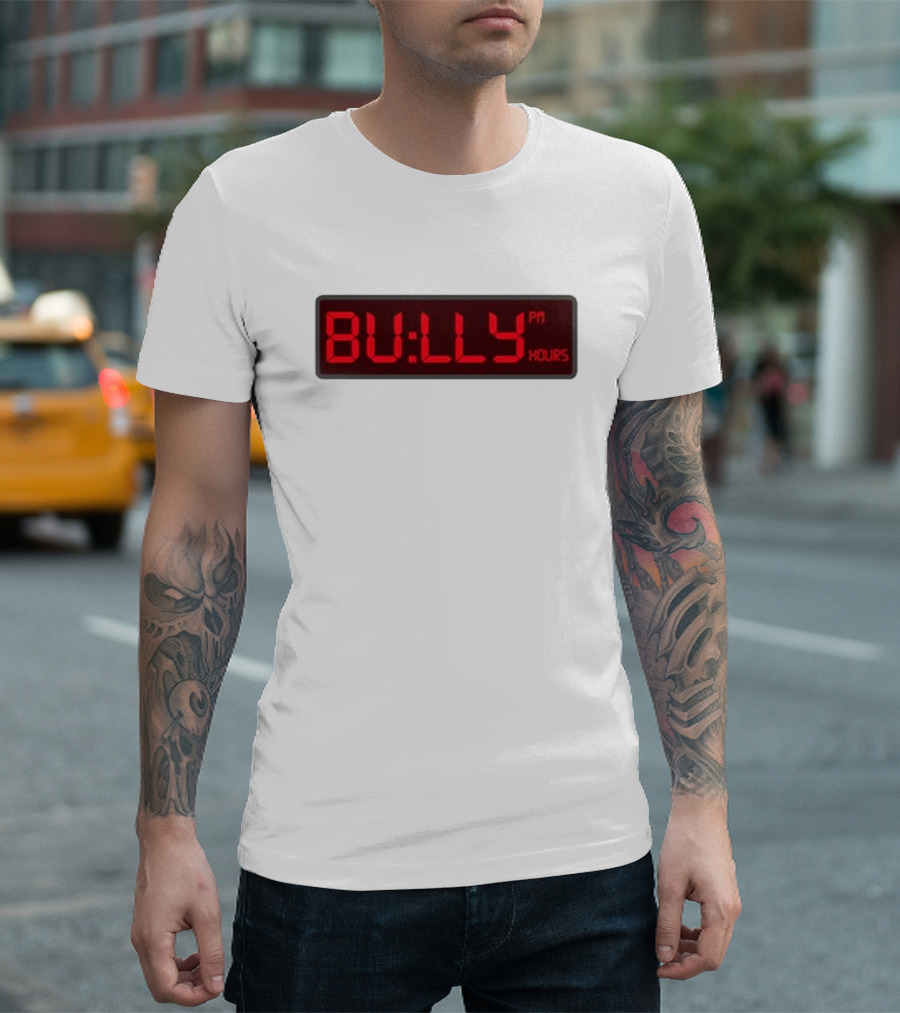 Bully PM Hours Digital Clock T-Shirt
