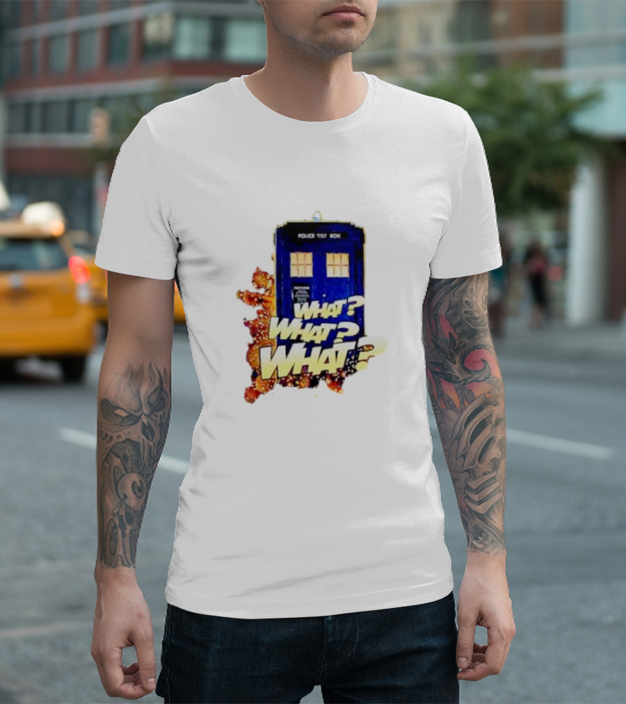 Police Public Call Box What What What TARDIS Doctor Who T-Shirt