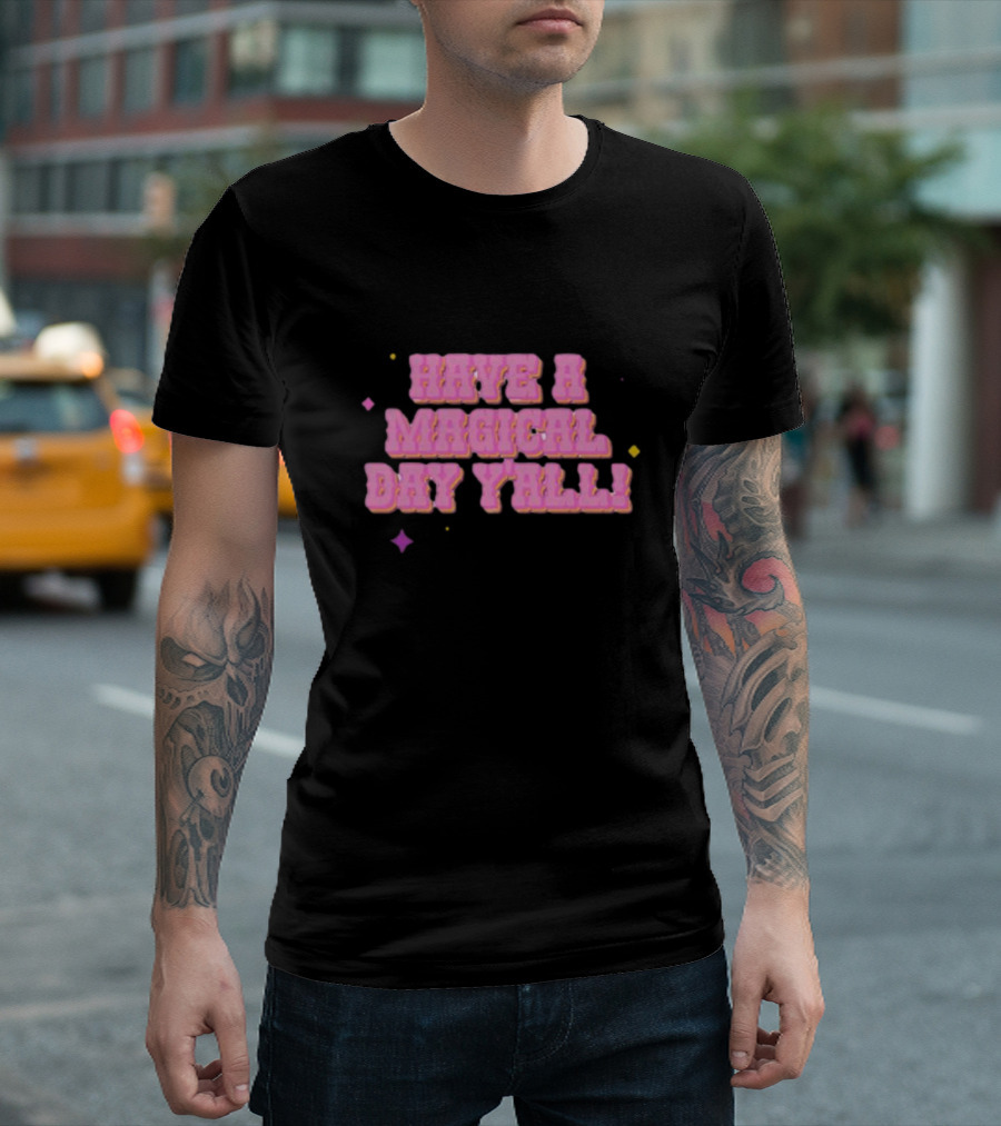 Have a Magical Day Y'all Pastel Pink Text with Colorful Stars T-Shirt