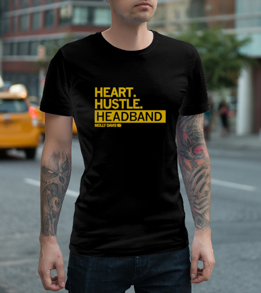 HEART HUSTLE HEADBAND MOLLY DAVIS T-Shirt
