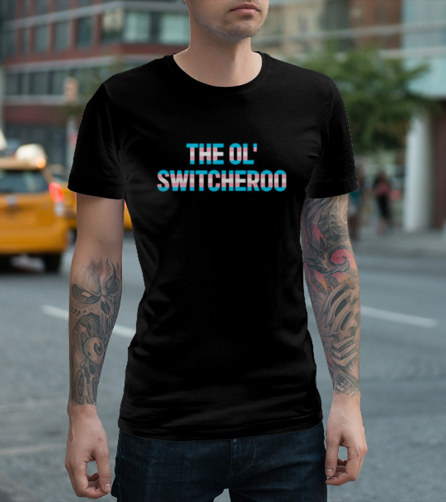 THE OL' SWITCHEROO Transgender Flag Colors T-Shirt