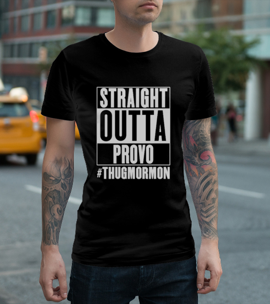 Straight Outta Provo #ThugMormon T-Shirt