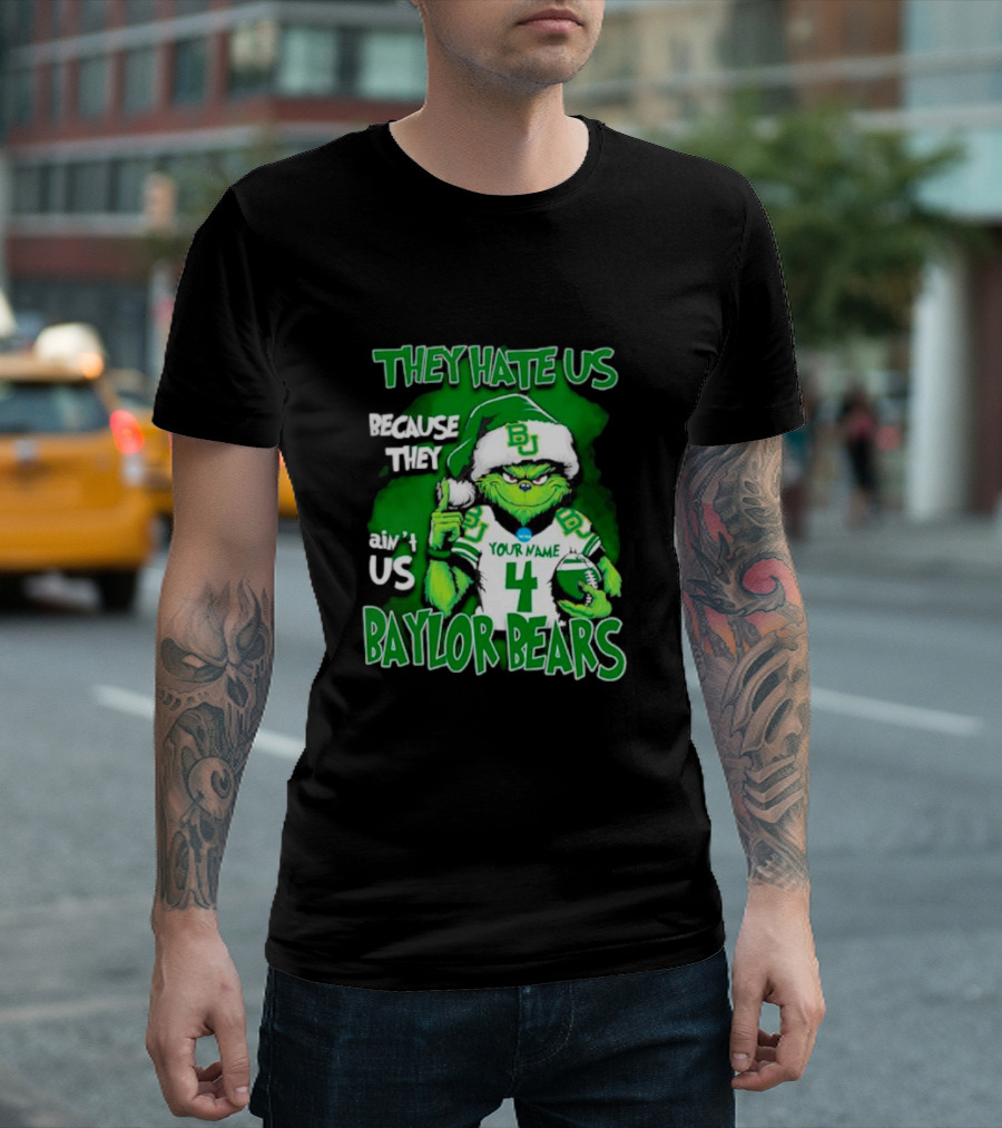 Grinch Santa Baylor Bears Football They Hate Us Because They Ain’t Us Custom Your Name and Number T-Shirt