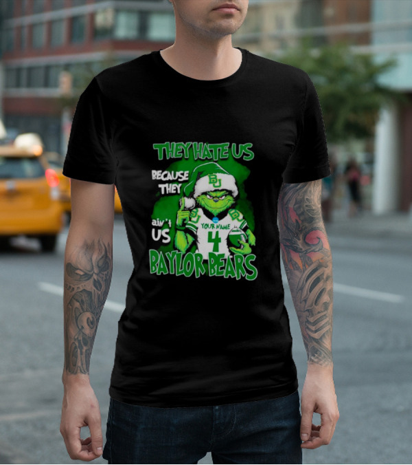 Grinch Santa Baylor Bears Football They Hate Us Because They Ain’t Us Custom Your Name And Number T-Shirt