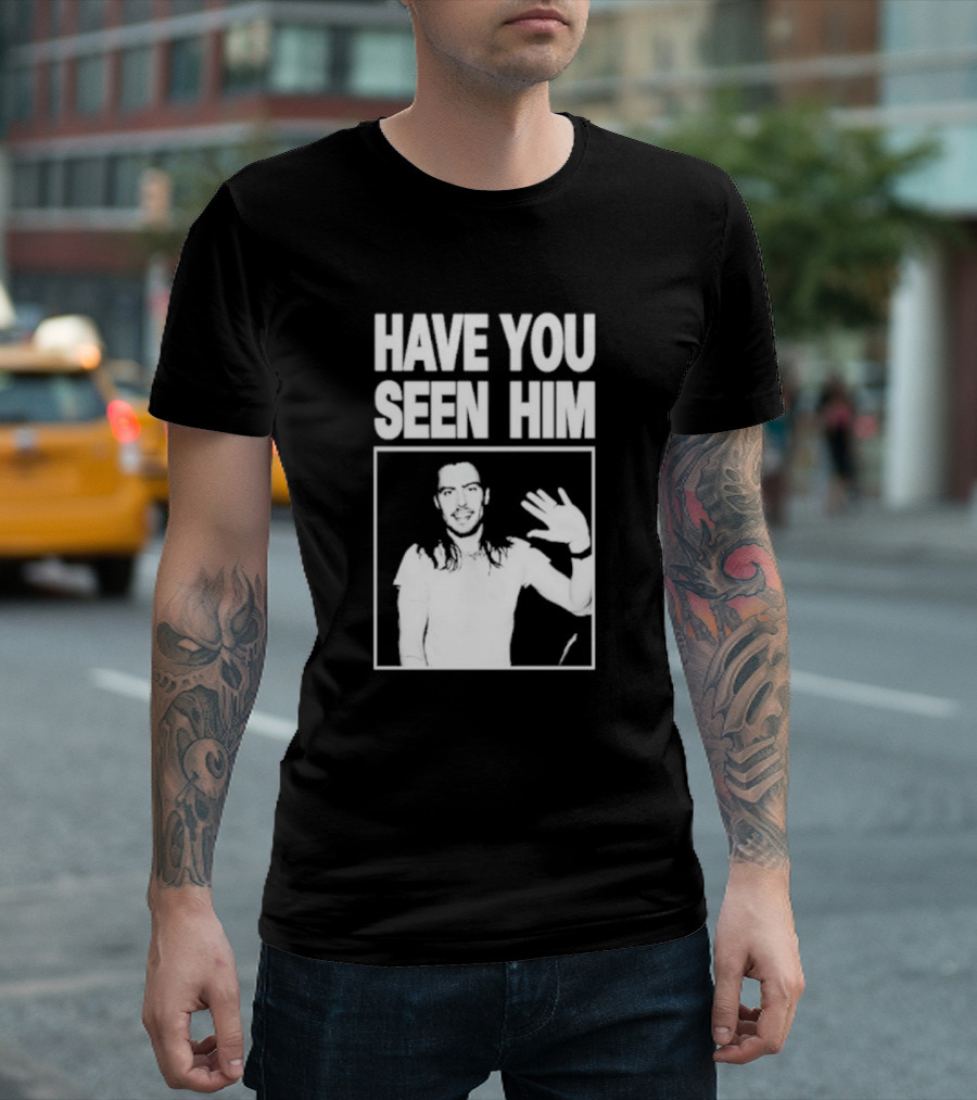 Have You Seen Him Andrew W.K. Wave T-Shirt
