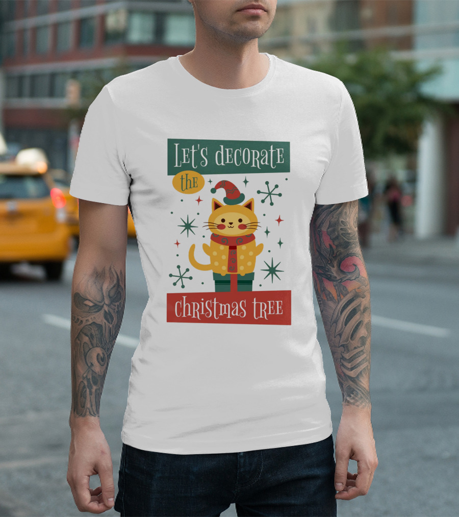 Let's Decorate the Christmas Tree Cat T-Shirt