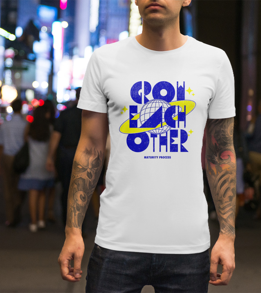 GROW EACH OTHER MATURITY PROCESS Planetary T-Shirt