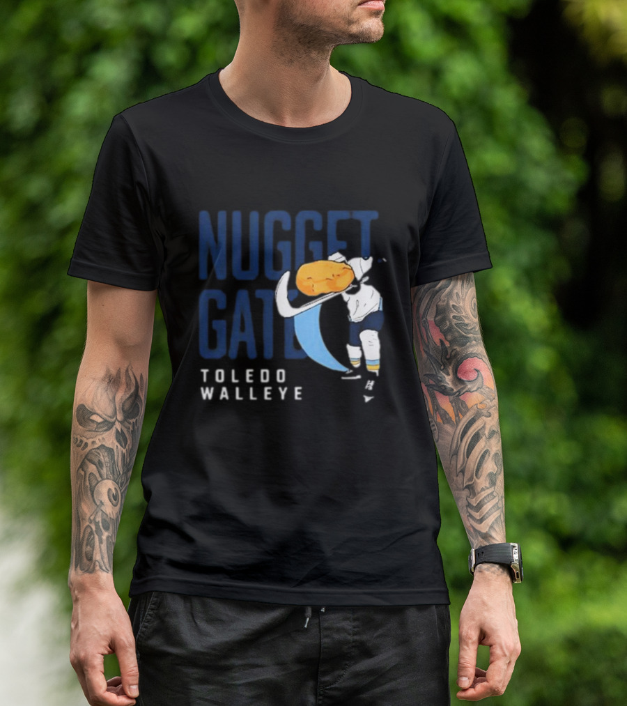 Nugget Gate Toledo Walleye Hockey Humor T-Shirt