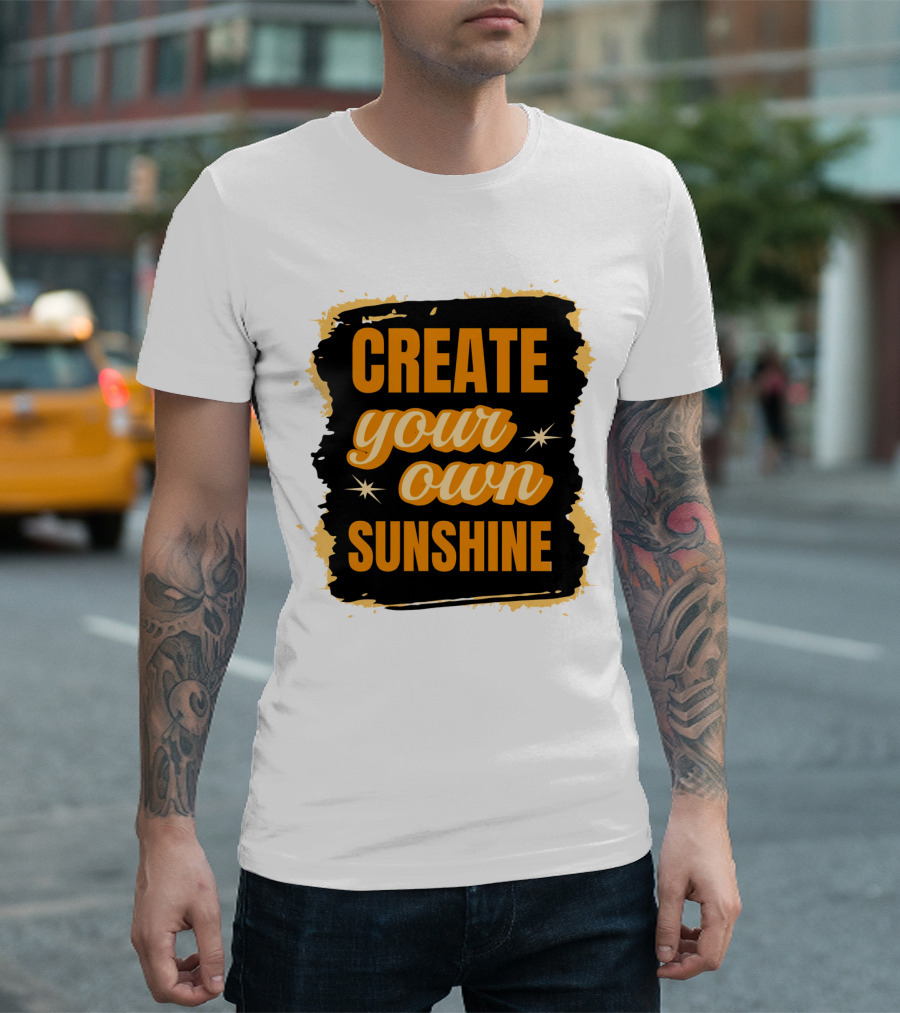 Create Your Own Sunshine T-Shirt