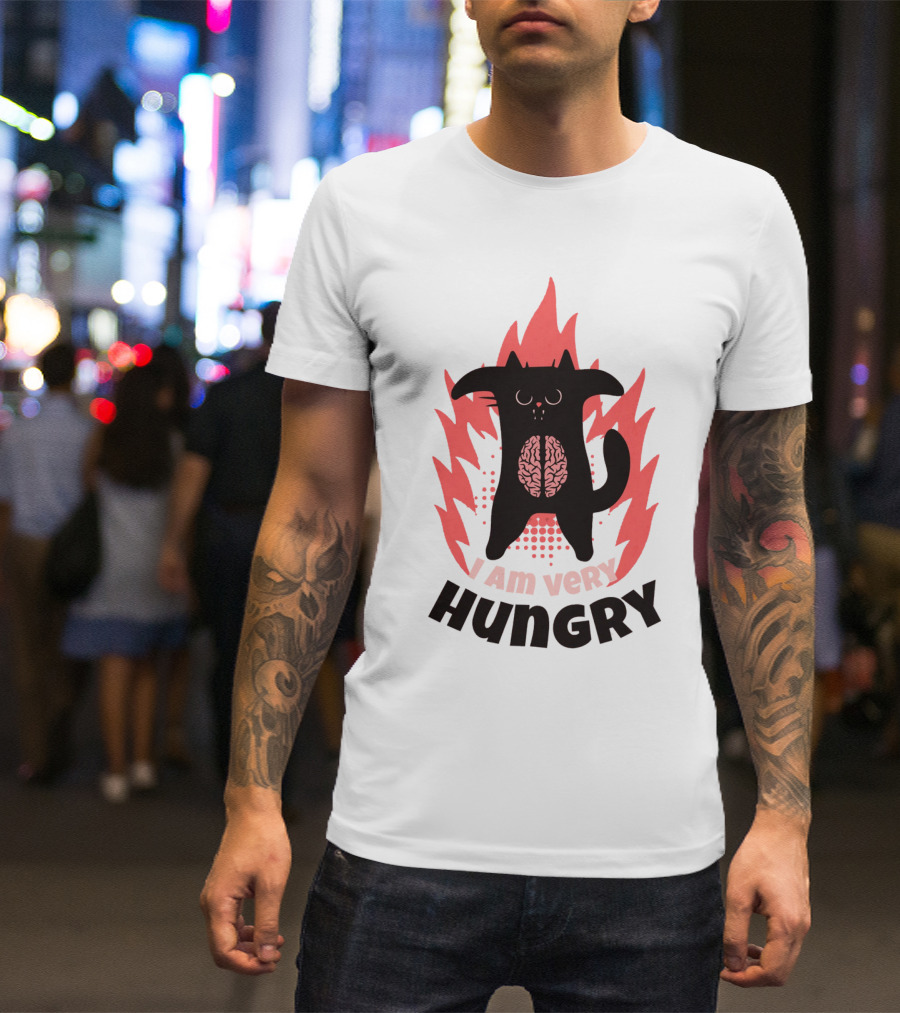 I Am Very Hungry Cat With Brain Design Humor T-Shirt
