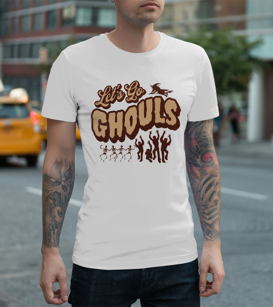Let's Go Ghouls Dancing Skeletons and Creatures T-Shirt