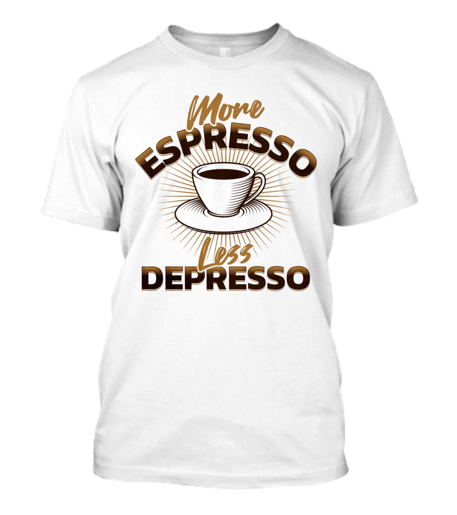 More Espresso Less Depresso Coffee Cup Sunburst T-Shirt