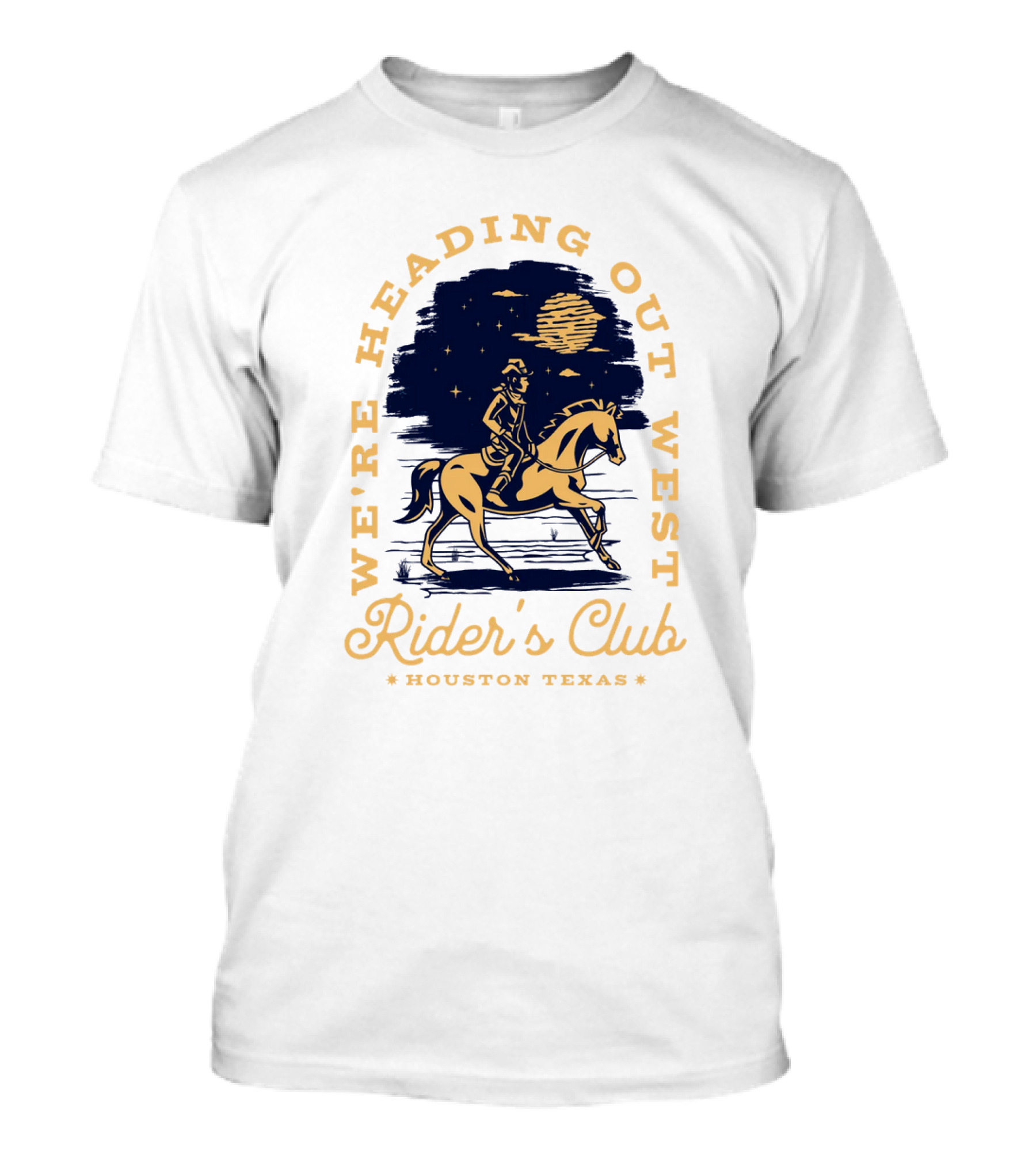 WE'RE HEADING OUT WEST RIDER'S CLUB HOUSTON TEXAS T-Shirt
