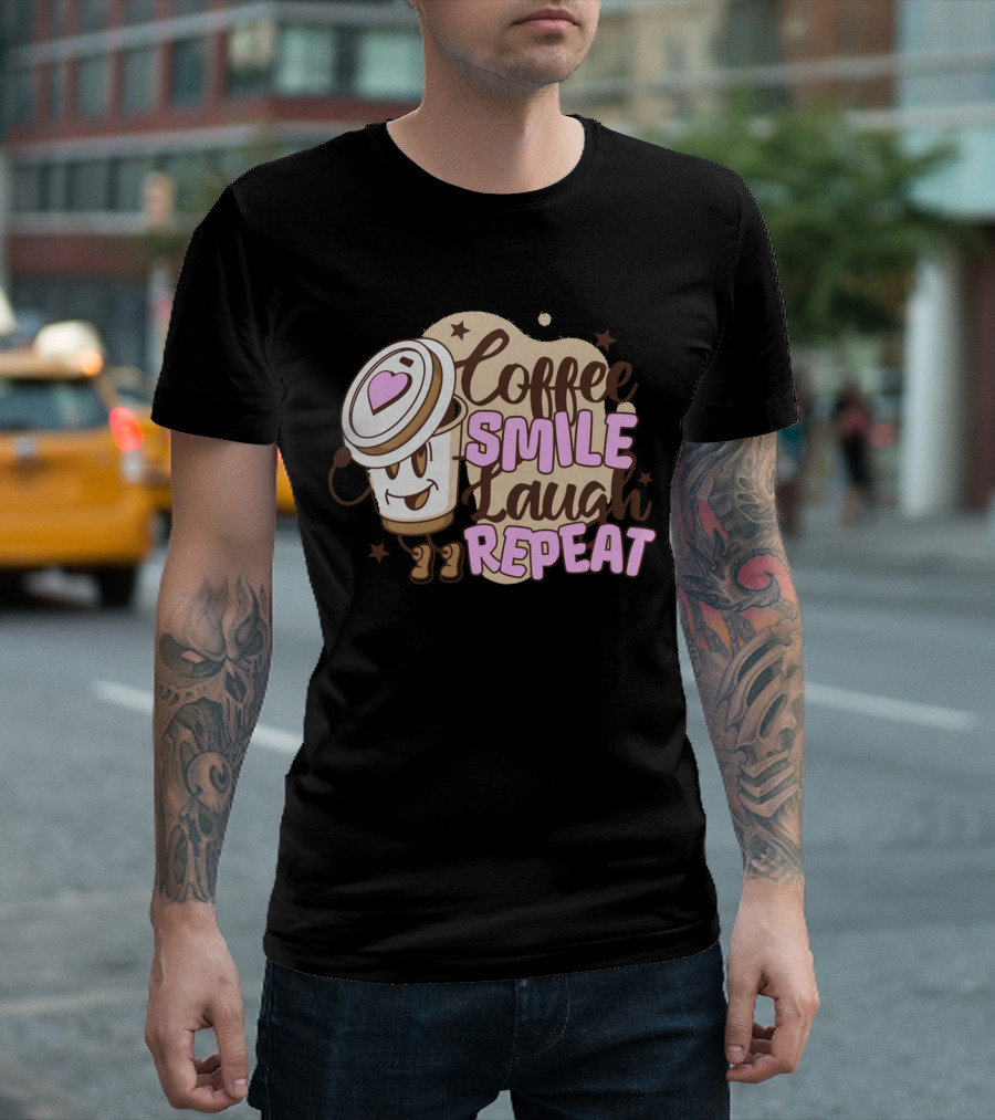 Coffee Smile Laugh Repeat Cartoon Mascot Happiness T-Shirt