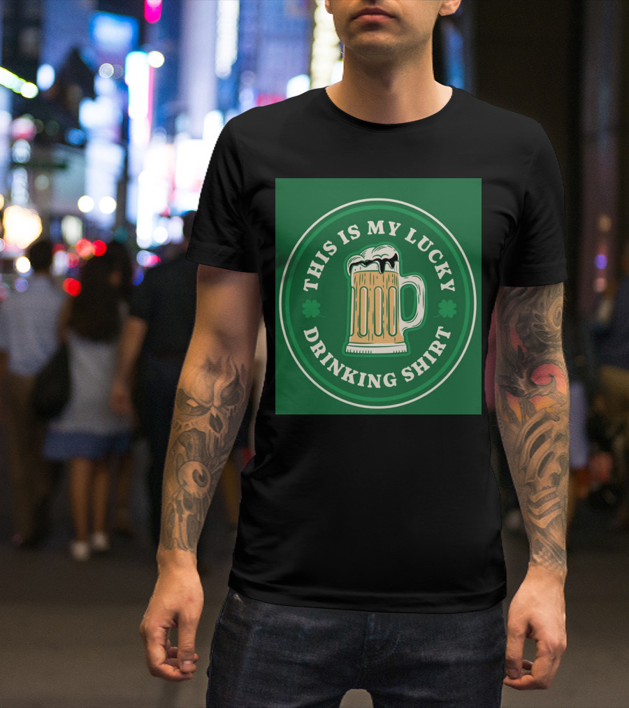 This Is My Lucky Drinking Shirt Beer Mug Clover Green T-Shirt