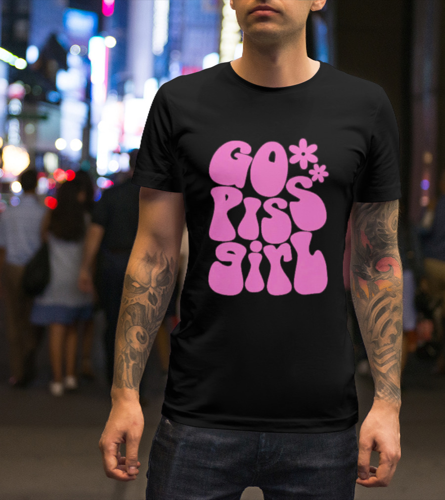 Go Piss Girl Bold Funky Pink T-Shirt