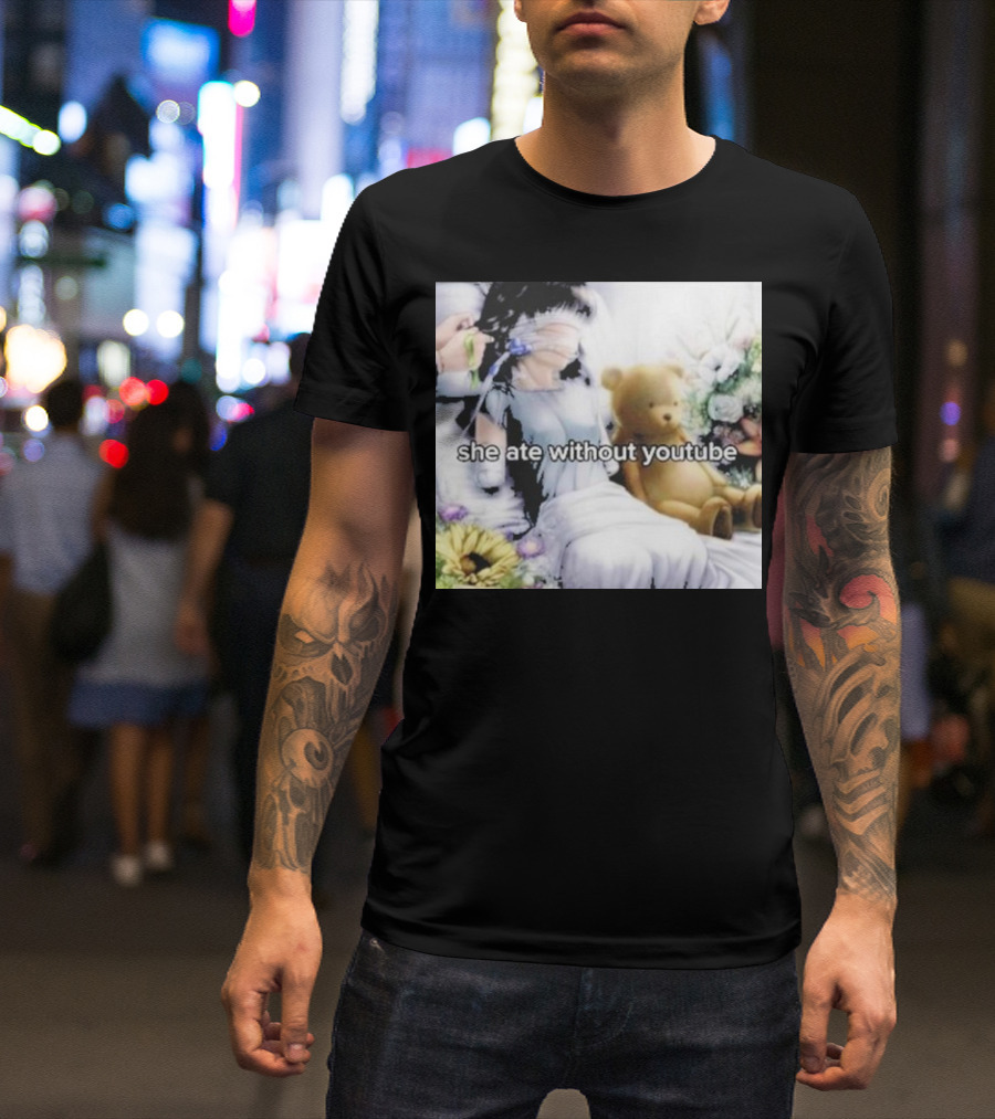 She Ate Without YouTube Floral Teddy Bear Aesthetic T-Shirt
