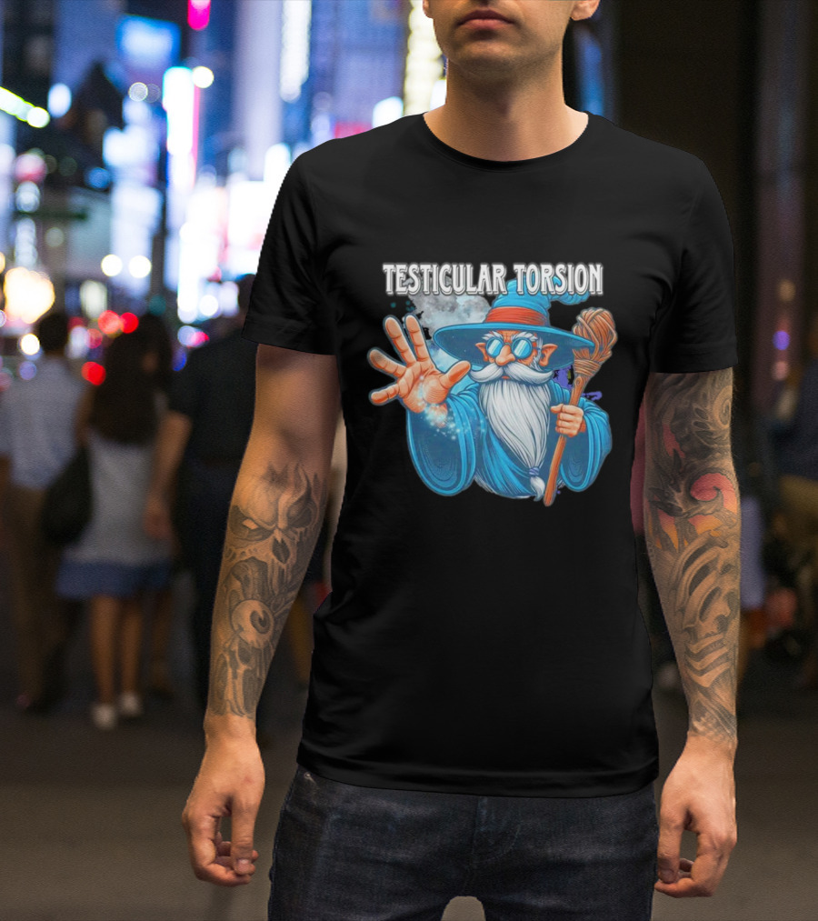 Testicular Torsion Wizard With Magic And Broomstick T-Shirt