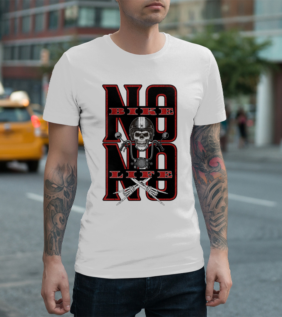 NO BIKE NO LIFE Motorcycle Skull T-Shirt