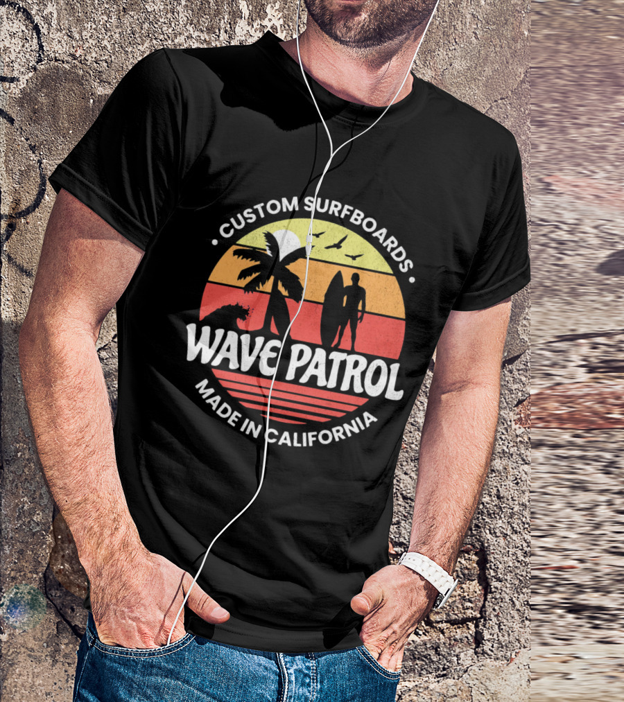 Wave Patrol Custom Surfboards Made In California T-Shirt