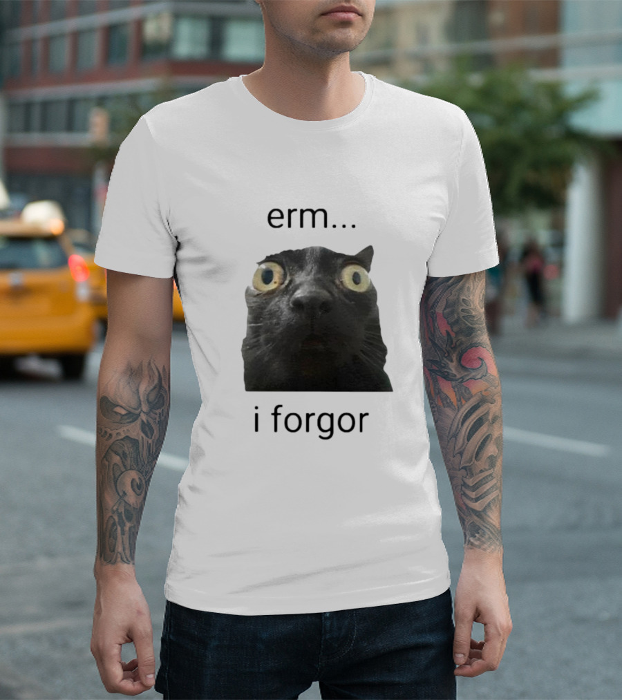 Erm I Forgor Meme Cat Eyes Wide Black Humor T-Shirt