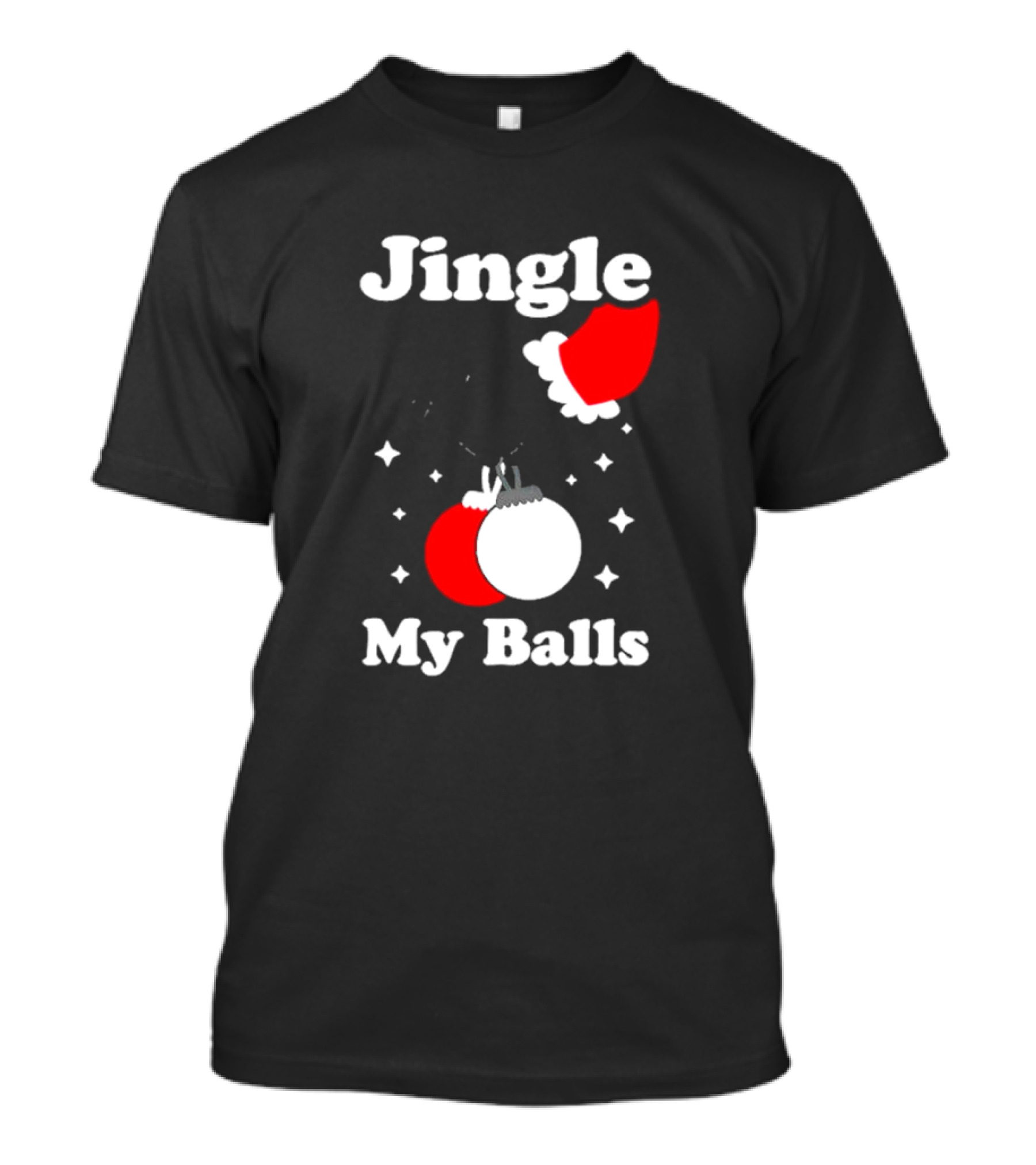 Jingle My Balls Santa Hat Christmas Ornaments T-Shirt