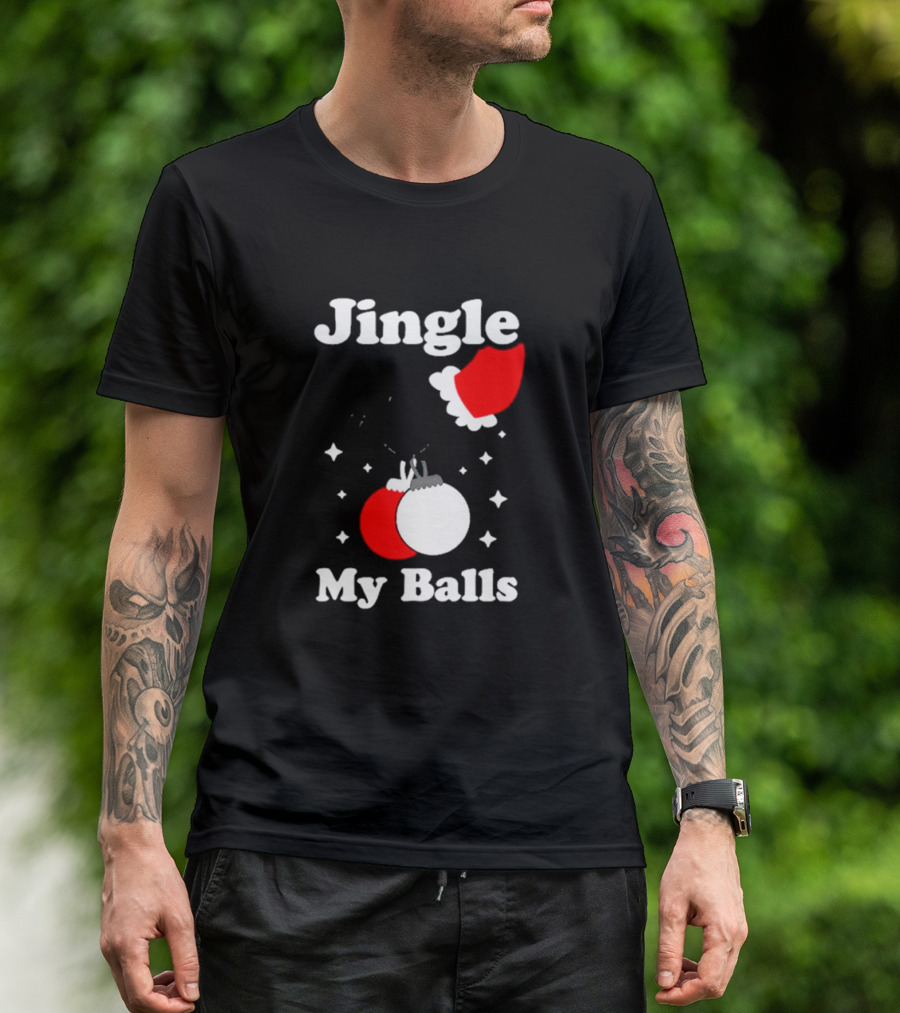 Jingle My Balls Santa Hat Christmas Ornaments T-Shirt