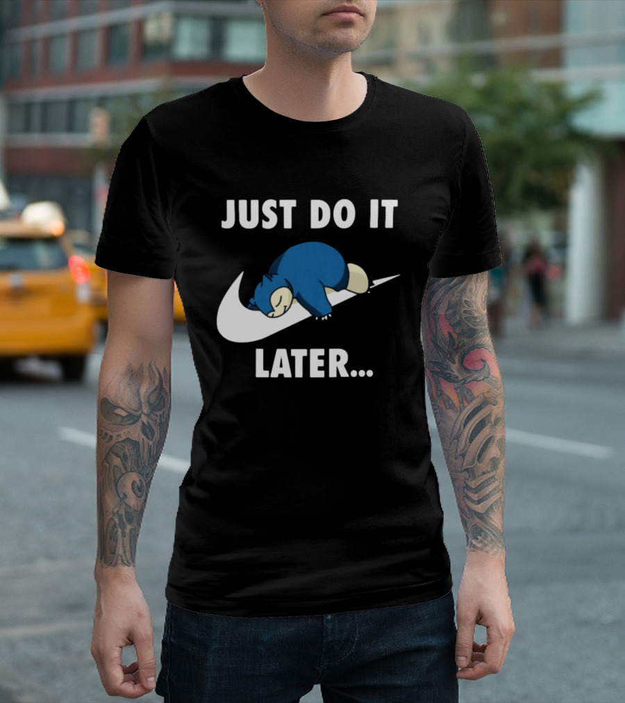 Snorlax Just Do It Later Parody Pokemon T-Shirt