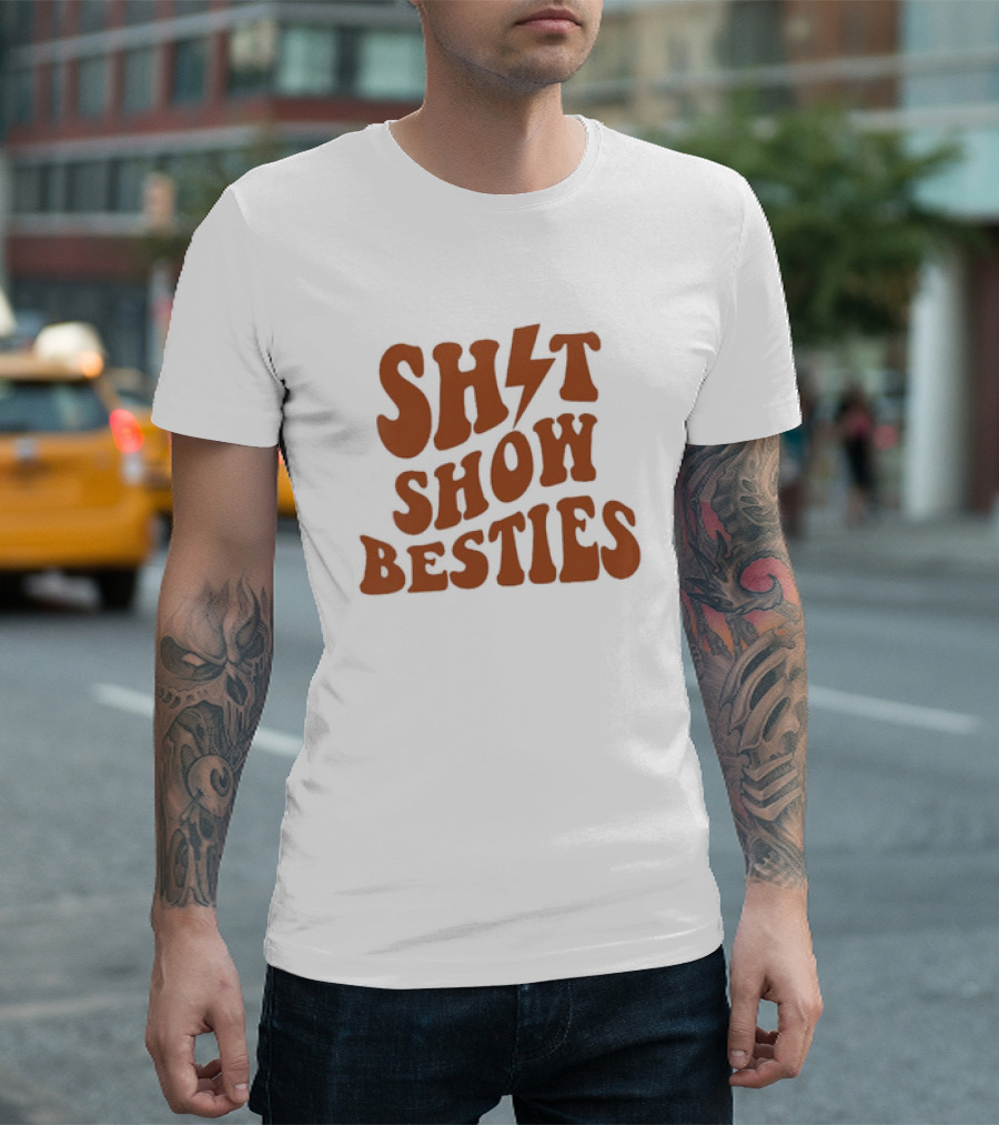 SH*T SHOW BESTIES with Lightning Bolt T-Shirt