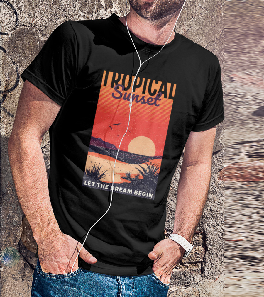 Tropical Sunset Let The Dream Begin T-Shirt