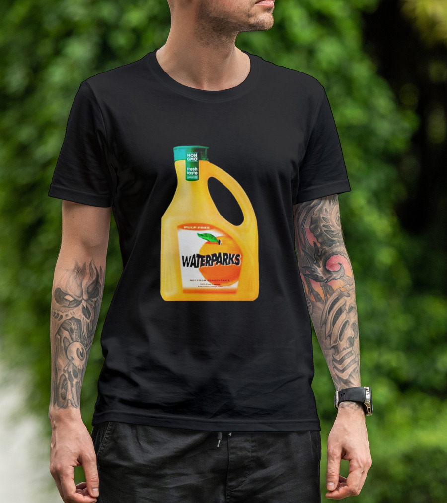 Waterparks Non-GMO Fresh Taste Orange Juice Pulp Free T-Shirt