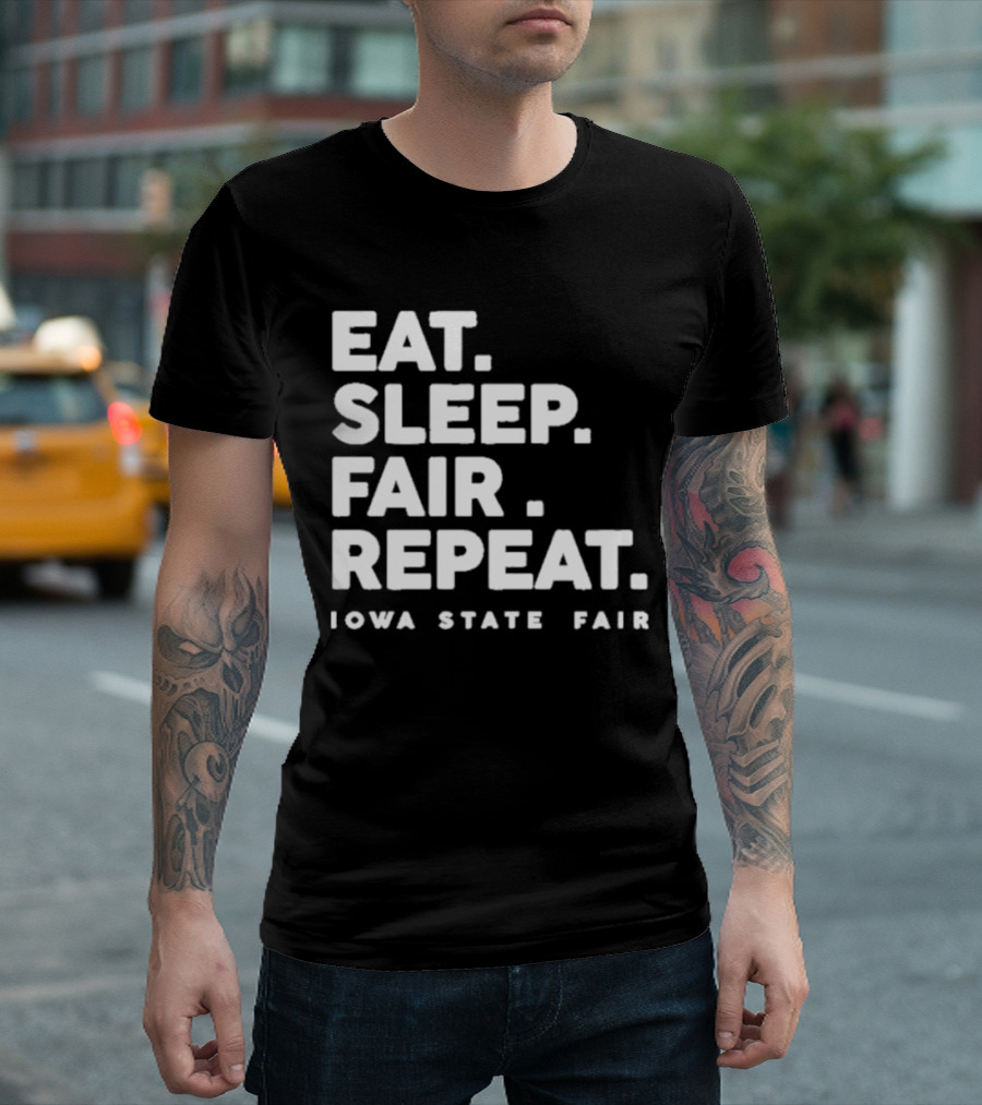 Eat Sleep Fair Repeat Iowa State Fair T-Shirt