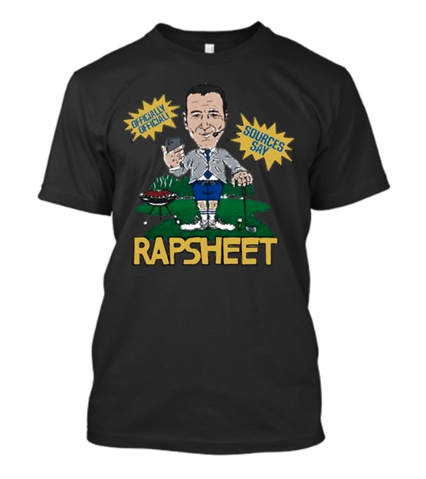 Rapsheet Ian Rapoport Sources Say Officially Golfing Grilling T-Shirt