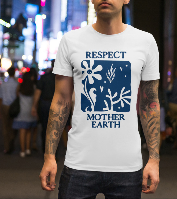 Respect Mother Earth Flower Stars Boho T-Shirt