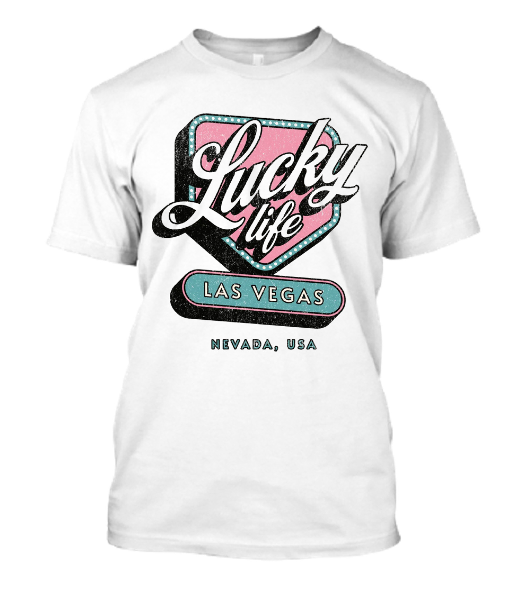 Lucky Life Las Vegas Nevada USA T-Shirt