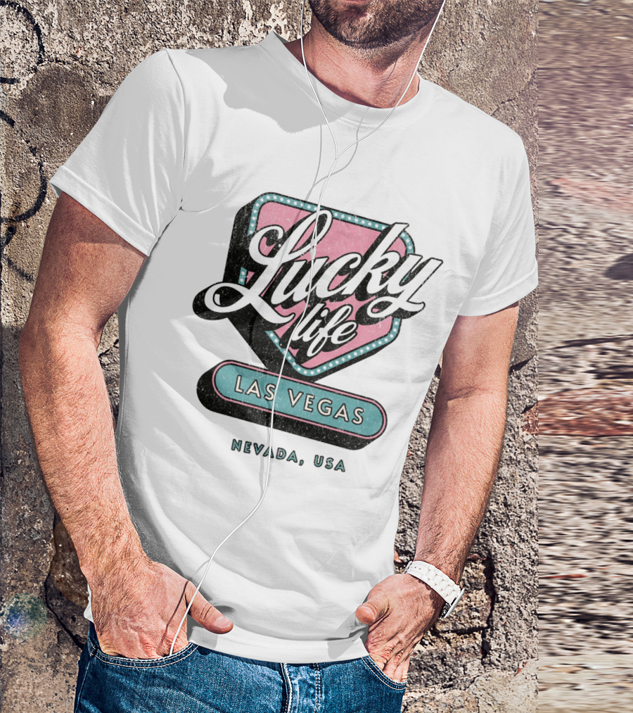 Lucky Life Las Vegas Nevada USA T-Shirt