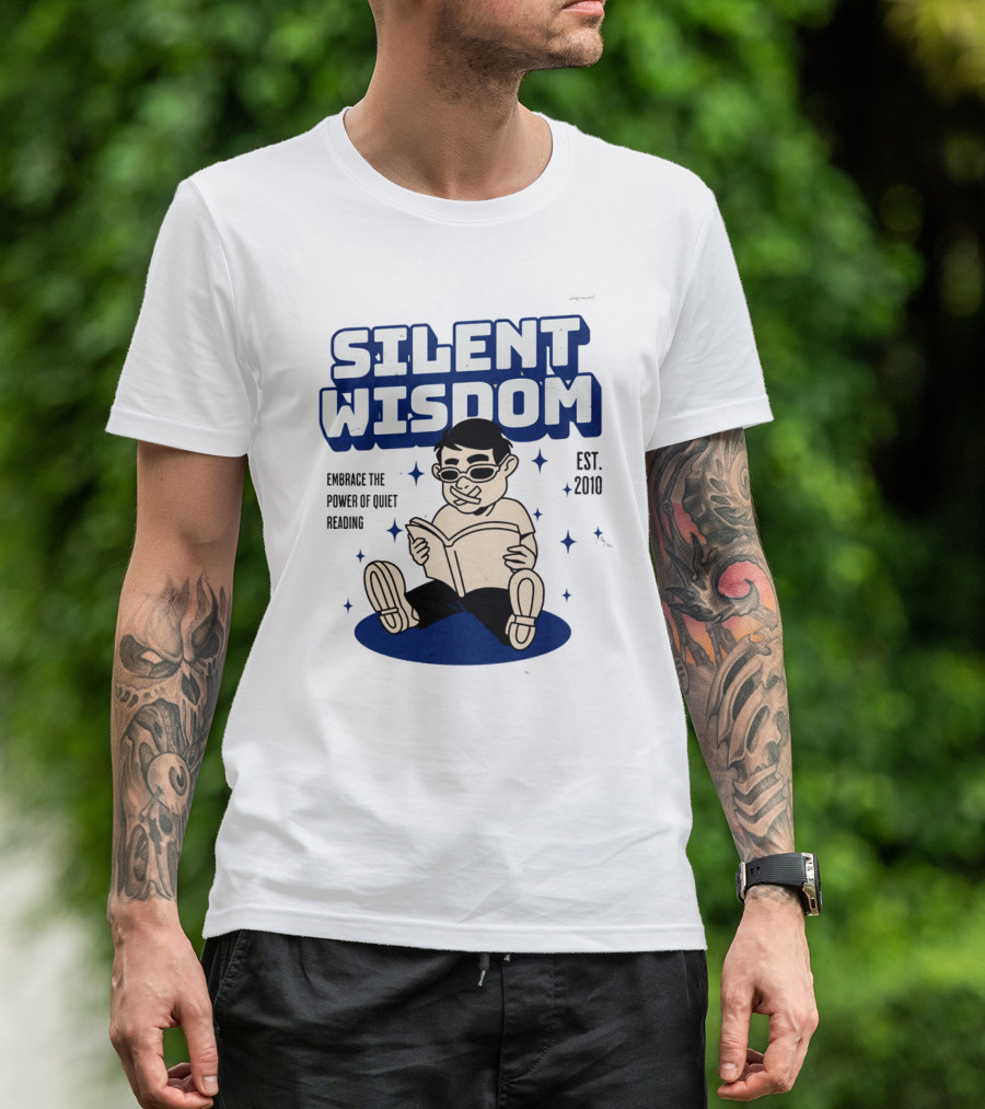 Silent Wisdom Embrace The Power Of Quiet Reading Est. 2010 T-Shirt