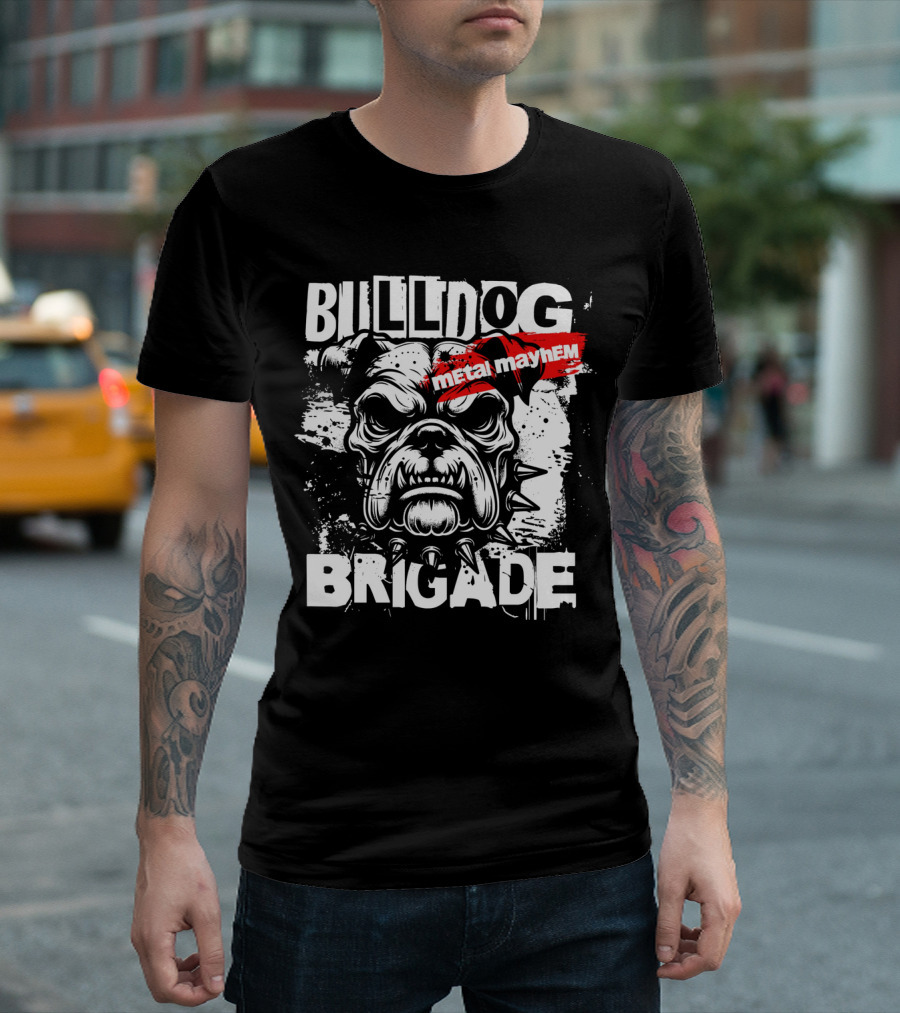 BULLDOG BRIGADE METAL MAYHEM T-Shirt