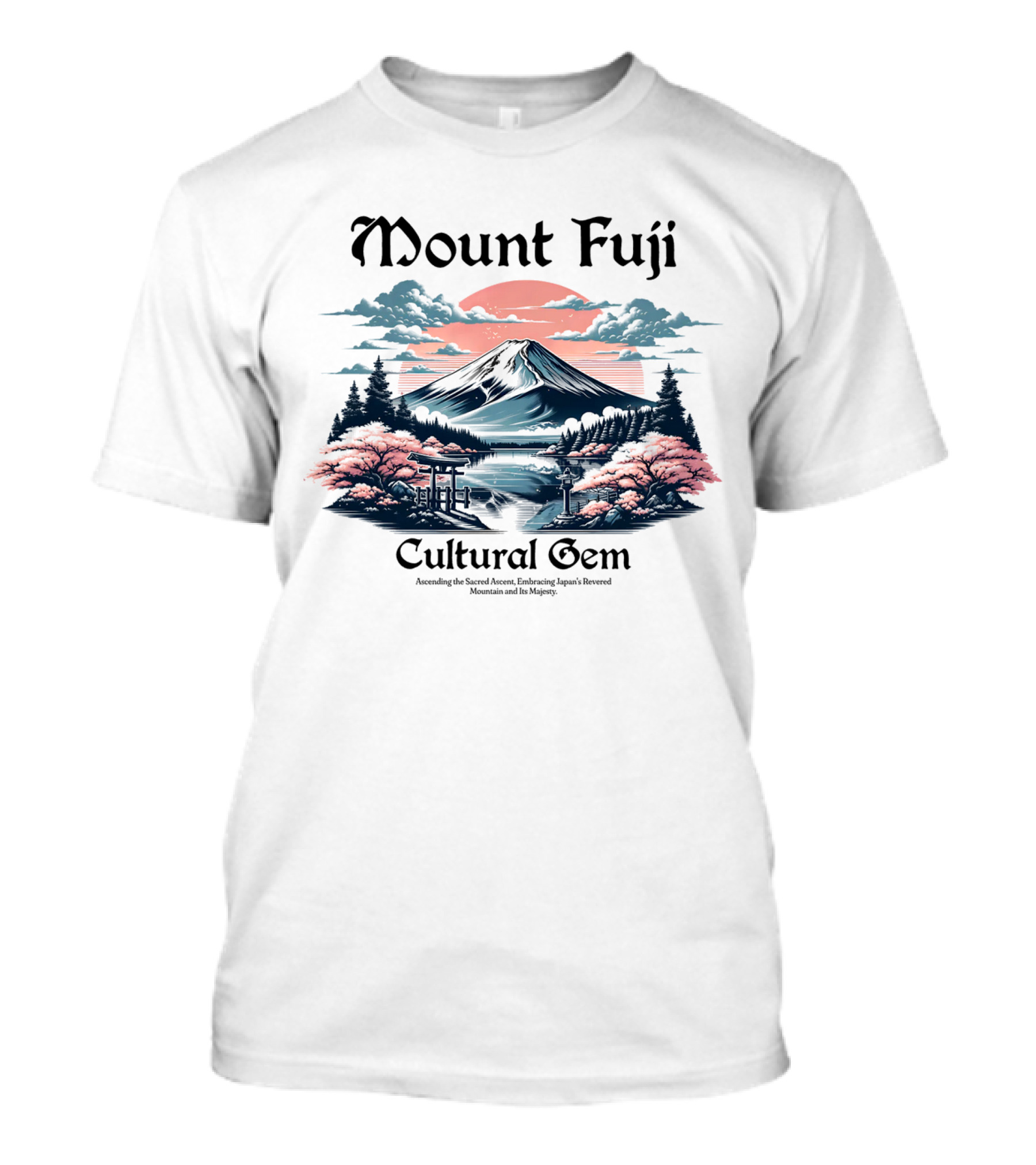 Mount Fuji Cultural Gem Sacred Ascents Japan's Revered Mountain Majesty T-Shirt