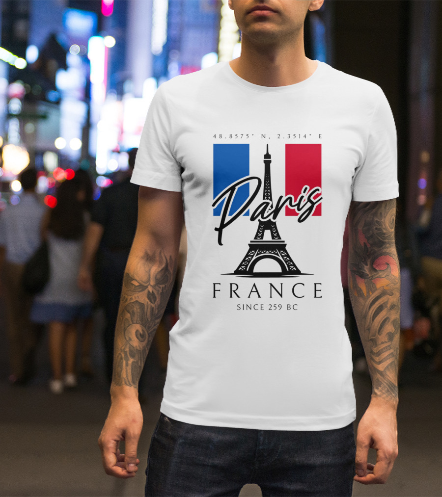 Paris France Eiffel Coordinates Since 259 BC T-Shirt