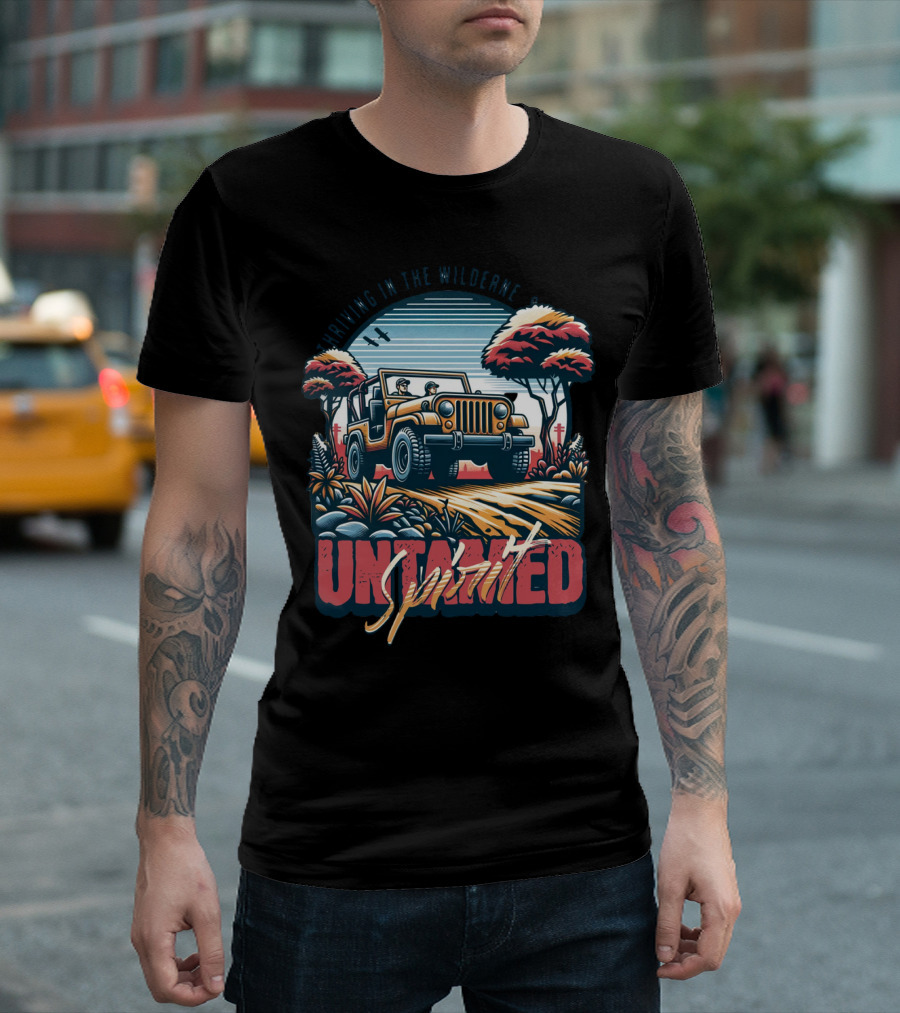 Riding in the Wilderness Untamed Spirit Adventure Jeep T-Shirt