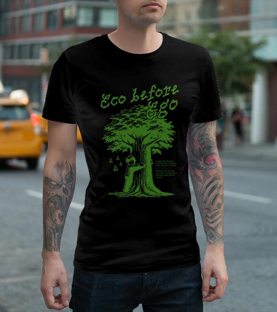 Eco Before Ego Tree Hugging Nature Conservation T-Shirt