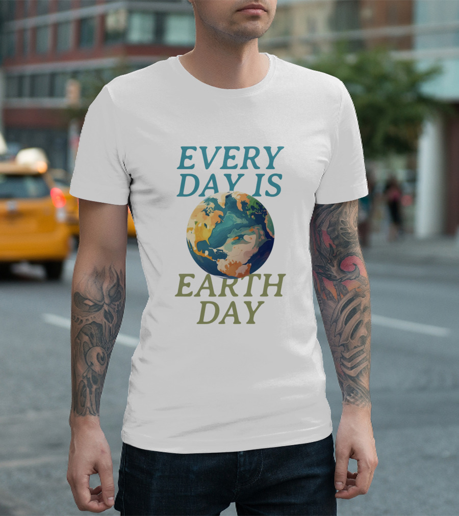 Every Day Is Earth Day Planet T-Shirt