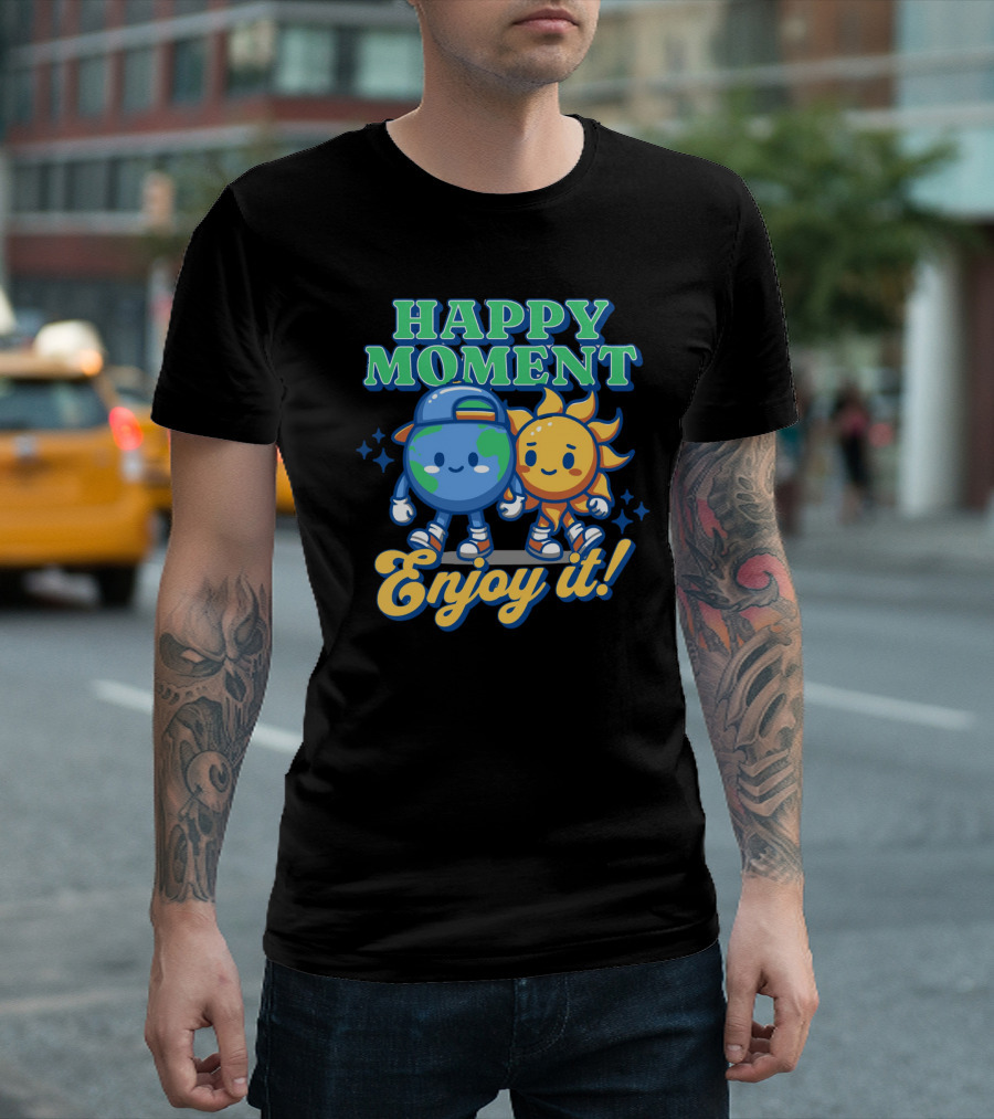 HAPPY MOMENT Enjoy It Planet And Sun Friends T-Shirt