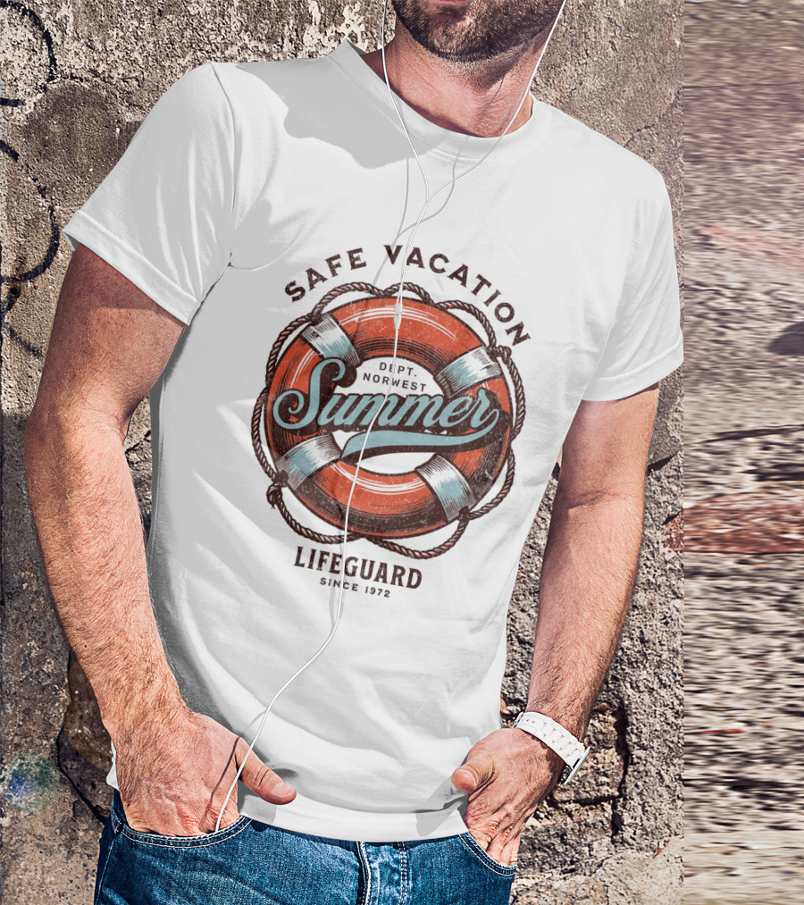Safe Vacation Summer Dept Norwest Lifeguard Since 1972 T-Shirt