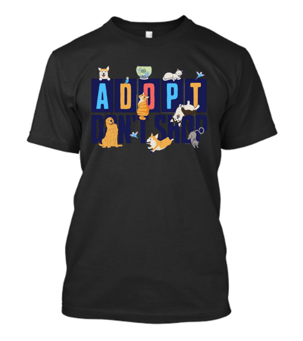 Adopt Don't Shop Cute Animal Design With Cats, Dogs, Fish, And Birds T-Shirt